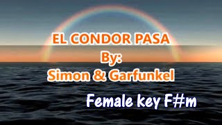 EL CONDOR PASA KARAOKE FEMALE KEY Fm [upl. by Aitsirt]