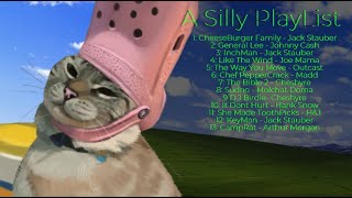 A Slightly Silly Playlist [upl. by Nessie]