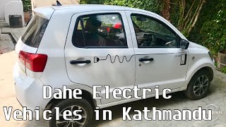 Dahe Electric Cars Kathmandu Nepal [upl. by Lorianna]