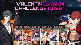 FGO NA Manannans Souvenir Valentines 2024 Challenge Quest  Muramasa amp Saito Setup [upl. by Yrocaj]