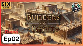 Builders of Egypt DEMO 4K Gameplay  Episode 02  Exploring the Demo PC2 [upl. by Nelo]