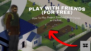 Project Zomboid Cracked  Creating A Free Server To Play With Friends [upl. by Bergeron145]