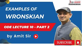 Examples of Wronskian  ODE Lecture 10 Part 2 by Amit Sir  Free Lecture [upl. by Wasson]