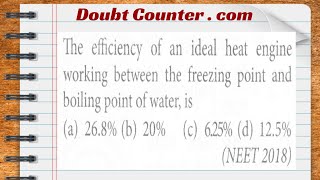 The efficiency of an ideal heat engine working between the freezing point and boiling point of water [upl. by Rodge]