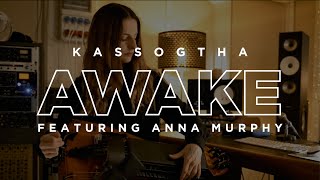 KASSOGTHA  AWAKE feat ANNA MURPHY OFFICIAL VIDEO [upl. by Ashbey349]