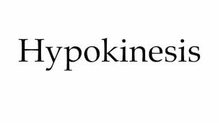 How to Pronounce Hypokinesis [upl. by Pouncey]