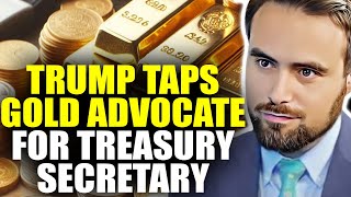 Trump Picks Gold Bull For Treasury Secretary  Tavi Costa [upl. by Kcirdnekel]