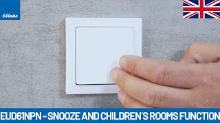 EUD61 Snooze function and children´s rooms switching operation  Quick tutorial [upl. by Timothee187]