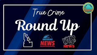 Tuesday LiveTrue Crime Round Up [upl. by Leif89]