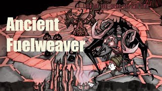 DST Ancient Fuelweaver No Lazy Explorer [upl. by Bandur]