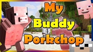 Minecraft Mods  My Buddy Porkchop 164  Made by Noppes and SCMowns DANCING PIG [upl. by Lenoel218]