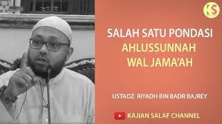 Salah satu pondasi Ahlussunnah wal Jamaah  Riyadh Bin Badr Bajrey [upl. by Lucinda]