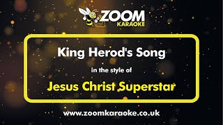 Jesus Christ Superstar  King Herods Song  Karaoke Version from Zoom Karaoke [upl. by Siram]