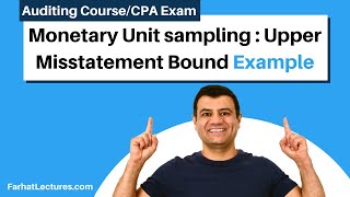 Example Monetary Unit sampling  Upper Misstatement Bound  CPA Exam [upl. by Jillane]