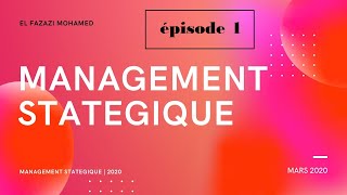 Management Stratégique S6 Darija  EP 1 [upl. by Konrad]