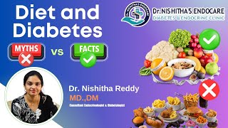 𝐃𝐈𝐄𝐓 amp 𝐃𝐈𝐀𝐁𝐄𝐓𝐄𝐒  𝐌𝐘𝐓𝐇𝐒 𝐯𝐬 𝐅𝐀𝐂𝐓𝐒 By Dr Nishitha Reddy  Diabetes Awareness Diabetic Diet [upl. by Nrojb]