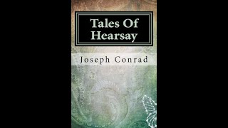 Tales of Hearsay by Joseph Conrad  Audiobook [upl. by Harbard]