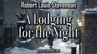 A Lodging for the Night by Robert Louis Stevenson  New Arabian Nights  Full Audiobook [upl. by Hagen]