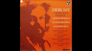 Grumiaux Gendron Bourdin  Debussy  3 Sonatas  Syrinx 1967 Vinyl [upl. by Goldia]