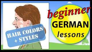 Hair colors and styles in German  Beginner German Lessons for Children [upl. by Schober]