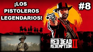 🤠¡LOS PISTOLEROS LEGENDARIOS🤠 RED DEAD REDEMPTION 2 08 Gameplay Español [upl. by Crysta]