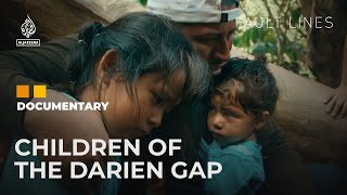 Migrating to the US through the deadly Darien Gap  Fault Lines Documentary [upl. by Spoor]