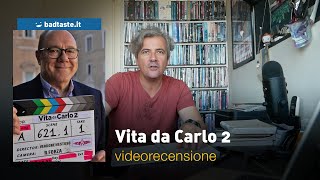 Vita da Carlo  Stagione 2 la video recensione [upl. by Berglund]