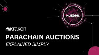 PARACHAIN AUCTIONS  EXPLAINED SIMPLY [upl. by Sieracki]