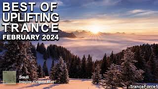 BEST OF UPLIFTING TRANCE MIX February 2024  TranceForce1 [upl. by Anehsak728]