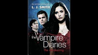 Vampire Diaries Book 01 The Awakening [upl. by Urson]