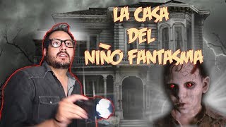 La casa del niño fantasma [upl. by Leumek]