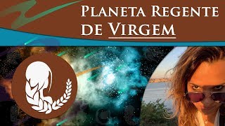 PLANETA REGENTE DE VIRGEM  REGENTE DE VIRGEM  VIRGEM É REGIDO POR QUAL PLANETA [upl. by Cindra]