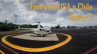 2019  Ferry R44 de USA a Chile Parte 3 quotCruzando Méxicoquot [upl. by Ozen665]