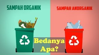 Sampah Organik dan Sampah Anorganik Bedanya Apa Sih [upl. by Sanoy]