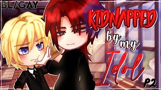 Kidnapped by my Idol  BLGAY  GCMM  GLMM  Gacha Club Mini Movie FULL MOVIE [upl. by Alohs]