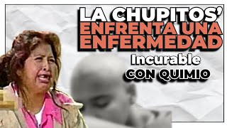 La Chupitos’ Enfrenta una Enfermedad Incurable con Quimioterapia [upl. by Ogirdor731]