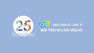 Thermaltake x CES 2024  Jan 8  Jan 11  KEEP IT SLEEK KEEP IT COOL [upl. by Elagibba]