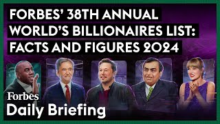 Forbes 38th Annual Worlds Billionaires List Facts And Figures 2024 [upl. by Tsepmet]