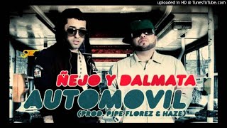 AUTOMOVIL  ÑEJO FT DALMATA DJ PULPITO [upl. by Kaczer]