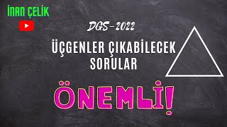 ❗️Ara Değerlendirme❗️💯DGS2022 ÜçgenlerÇıkabilecek SORULAR⚠️ [upl. by Enitselec729]