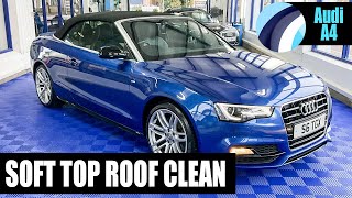 Soft Top Roof Clean  Audi A4 Cabriolet [upl. by Yrhcaz641]