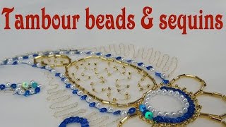 Tambour embroidery video tutorial  how to apply beads and sequins  Luneville embroidery [upl. by Laet]