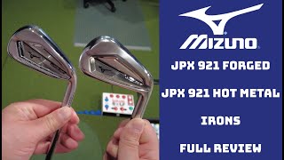 Mizuno JPX 921 Forged and JPX 921 Hot Metal Irons Review [upl. by Ataymik]