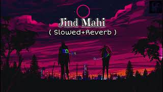 Jind Mahi  SlowedReverb  Diljit Dosanjh  Manni Sandhu  Lofi Song [upl. by Steffane959]