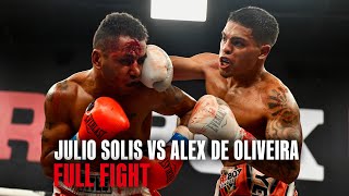 FULL FIGHT  Julio Solis vs Alex De Oliveira [upl. by Namwen]