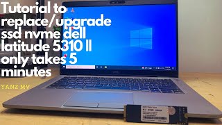 Tutorial to replaceupgrade ssd nvme dell latitude 5310  only takes 5 minutes [upl. by Adnyleb607]