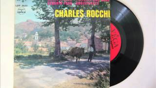 Charles Rocchi  Pienghie ume core lamento corse [upl. by Magnuson]