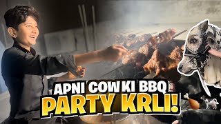 Apni Cow Ki BBQ Party Krli with Family and Friends🍗🐄😍  Vampire YT [upl. by Asia3]