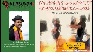 For Mothers Who Wont Let Fathers See Their Children An All Women s Film by Nware Rahsaan Burge [upl. by Jarita]