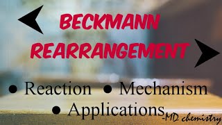 Beckmann Rearrangement  Reaction  Mechanism  Applications [upl. by Emse]